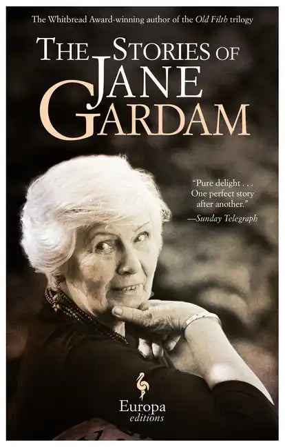The Stories of Jane Gardam - Hardcover