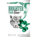 Brighter Than Fear - Paperback