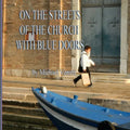 The Streets of the Church with Blue Doors - Paperback