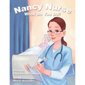Nancy Nurse What Do You Do? - Paperback