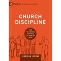 Church Discipline: How the Church Protects the Name of Jesus - Hardcover