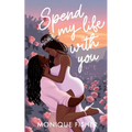 Spend My Life With You - Paperback