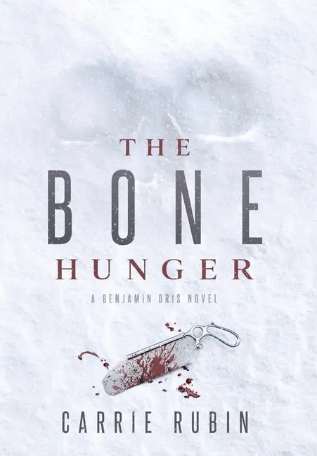 The Bone Hunger - Hardcover