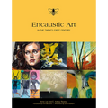 Encaustic Art in the Twenty-First Century - Hardcover