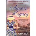 Anna's Legacy: Book 2 of The Sackville Hotel Trilogy - Paperback