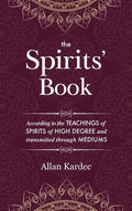 The Spirits' Book: Containing the principles of spiritist doctrine on the immortality of the soul, the nature of spirits and their relati - Hardcover