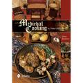 Medieval Cooking in Today's Kitchen - Hardcover
