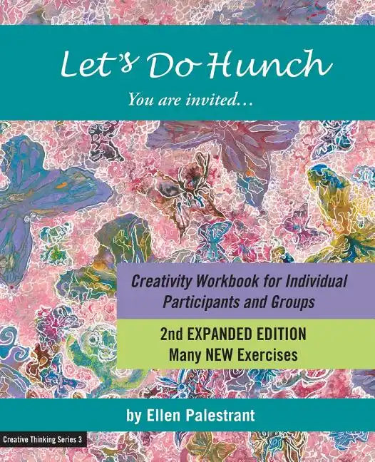 Let's Do Hunch: Creativity Workbook for Individual Participants and Groups - Paperback