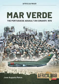 Mar Verde: The Portuguese Amphibious Assault on Conakry, 1970 - Paperback