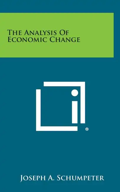The Analysis of Economic Change - Hardcover