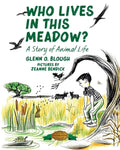 Who Lives in this Meadow?: A Story of Animal Life - Paperback