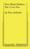 How Black Mothers Say I Love You - Paperback