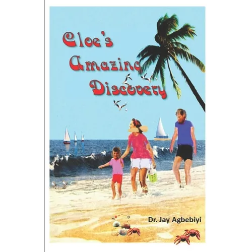 Amazing Cleo's Discovery: The Beauty of Nature, Importance of Family and Parenting - Paperback
