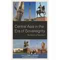 Central Asia in the Era of Sovereignty: The Return of Tamerlane? - Paperback