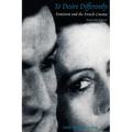 To Desire Differently: Feminism and the French Cinema - Paperback