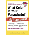 What Color Is Your Parachute? for Retirement: Planning a Prosperous, Healthy, and Happy Future - Paperback