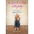 The In Front of God and Everybody: Confessions of April Grace - Paperback