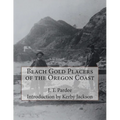 Beach Gold Placers of the Oregon Coast - Paperback