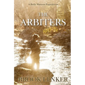 The Arbiters: A Reily Watters Expedition - Paperback