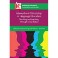 Intercultural Citizenship in Language Education: Teaching and Learning Through Social Action - Paperback