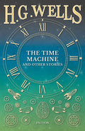 The Time Machine and Other Stories - Paperback