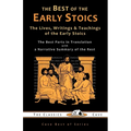 The Best of the Early Stoics: The Lives, Writings & Teachings of the Early Stoics - Paperback