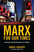 Marx for Our Times: Adventures and Misadventures of a Critique - Paperback