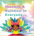 There Is A Rainbow In Everyone - Hardcover
