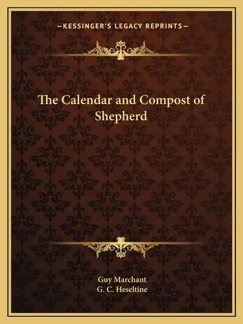 The Calendar and Compost of Shepherd - Paperback