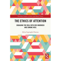 The Ethics of Attention: Engaging the Real with Iris Murdoch and Simone Weil - Paperback