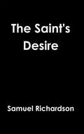 The Saint's Desire - Hardcover