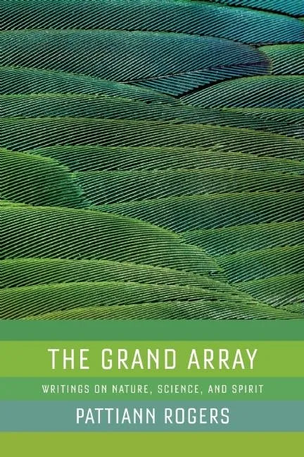 The Grand Array: Writings on Nature, Science, and Spirit - Paperback