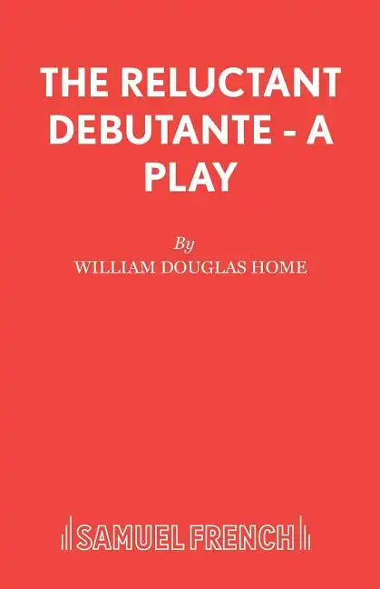 The Reluctant Debutante - A Play - Paperback