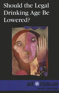 Should the Legal Drinking Age Be Lowered? - Paperback