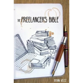 The Freelancer's Bible: Making a Living as a Freelance Writer Online - Paperback