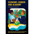 Economy, Gender and Academy: A Pending Conversation - Hardcover