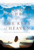 The Kiss of Heaven: God's Favor to Empower Your Life Dream - Paperback