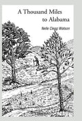 A Thousand Miles to Alabama - Hardcover