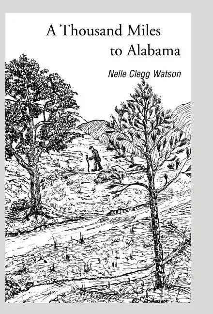 A Thousand Miles to Alabama - Hardcover