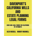 Davenport's California Wills And Estate Planning Legal Forms - Paperback