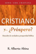 Cristiano y... ¿Próspero?: Descubra la verdadera prosperidad bíblica - Paperback