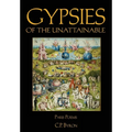 Gypsies of the Unattainable: Paris Poems - Hardcover
