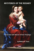 MYSTERIES of the ROSARY Illustrated with Master Artists Paintings - Paperback