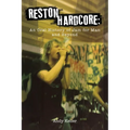 Reston Hardcore: An Oral History of Jam for Man and Beyond - Paperback