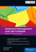 Settlement Management with SAP S/4hana: Customer Rebates, External Commissions, and Royalties with the Condition Contract - Hardcover