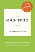 The Gospel-Centered Life: Study Guide with Leader's Notes - Paperback