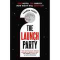 The Launch Party: The Ultimate Locked Room Mystery Set in the First Hotel on the Moon - Paperback
