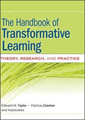 The Handbook of Transformative Learning: Theory, Research, and Practice - Hardcover