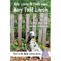 Molly Learns 10 Facts About Mary Todd Lincoln - Hardcover
