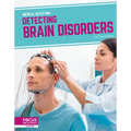 Detecting Brain Disorders - Library Binding